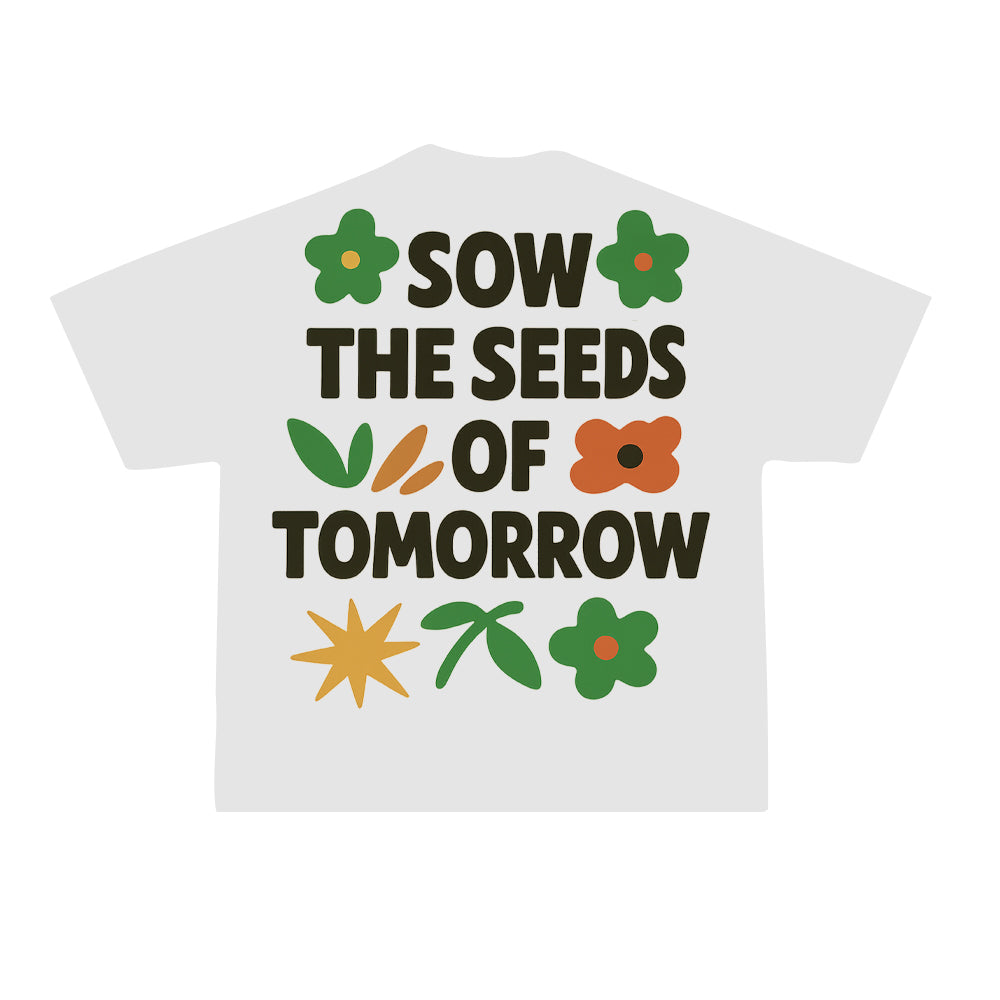 Sow the seeds
